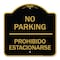 Signmission No Parking Prohibido Estacionarse, Black & Gold Aluminum Sign, 18" x 18", BG-1818-23674 A-DES-BG-1818-23674 - alternate 1